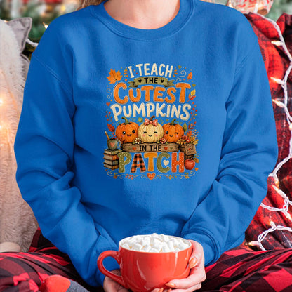 Best Teacher Shirt, Funny Teacher UnisexT-Shirt/Hoodie/Sweatshirt HLT00 - I Teach the Cutest Pumpkins in the Patch Teacher Fall T-Shirt