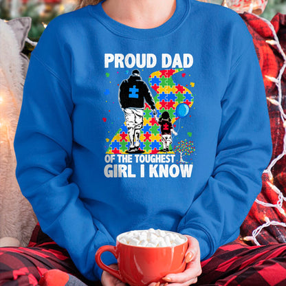 Gift for Dad Shirt, Funny Dad Unisex T-Shirt/Hoodie/Sweatshirt HLT00 – Proud Dad Of The Toughest Girl Dad Men Kids Autism Awareness T-Shirt