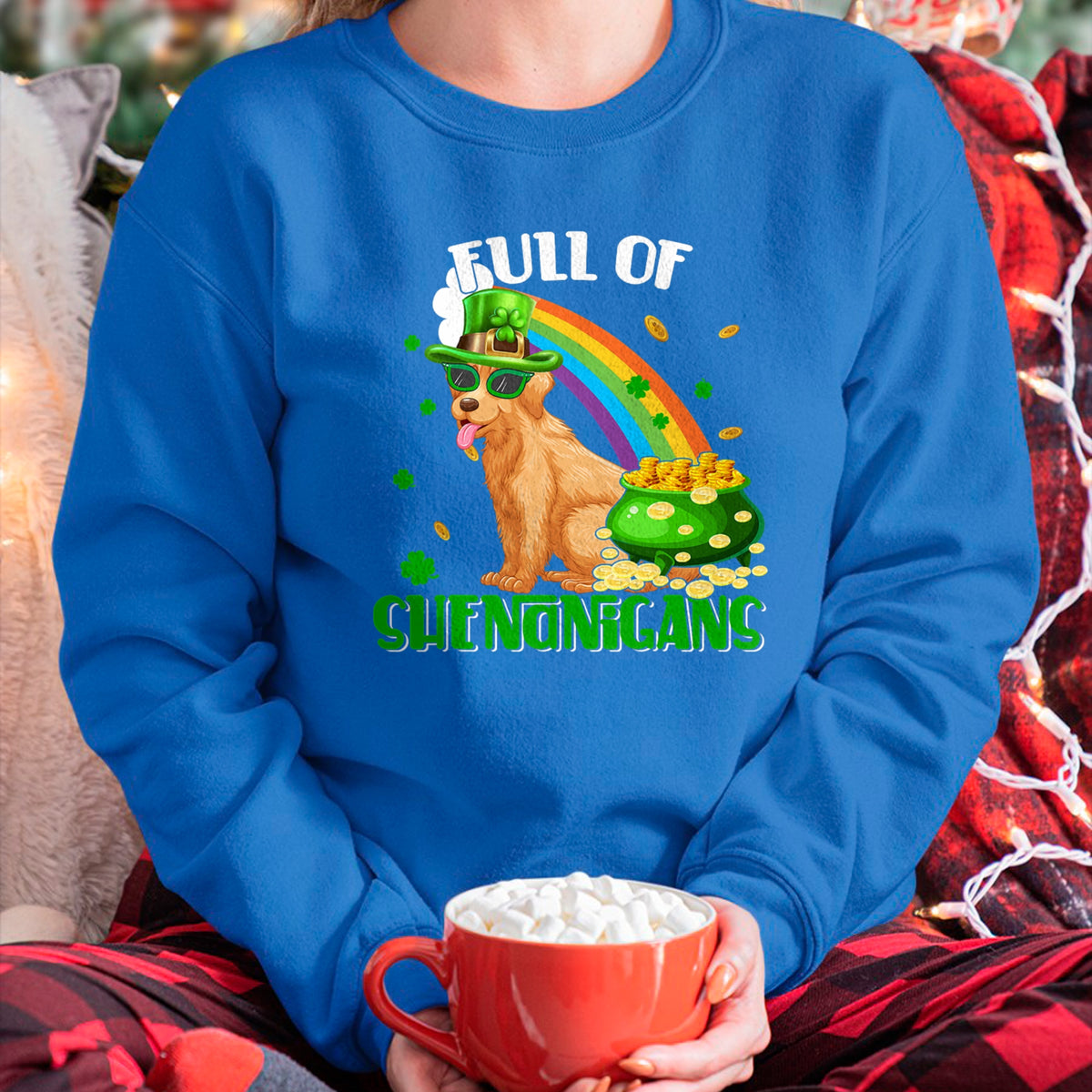 Patrick Day Shirts for Family, Funny Patrick Day shirts, st patrick's day Unisex T-Shirt/Hoodie/Sweatshirt HLT00 - Full Of Shenanigans Patrick Day Leprechaun Golden Retriever T-Shirt