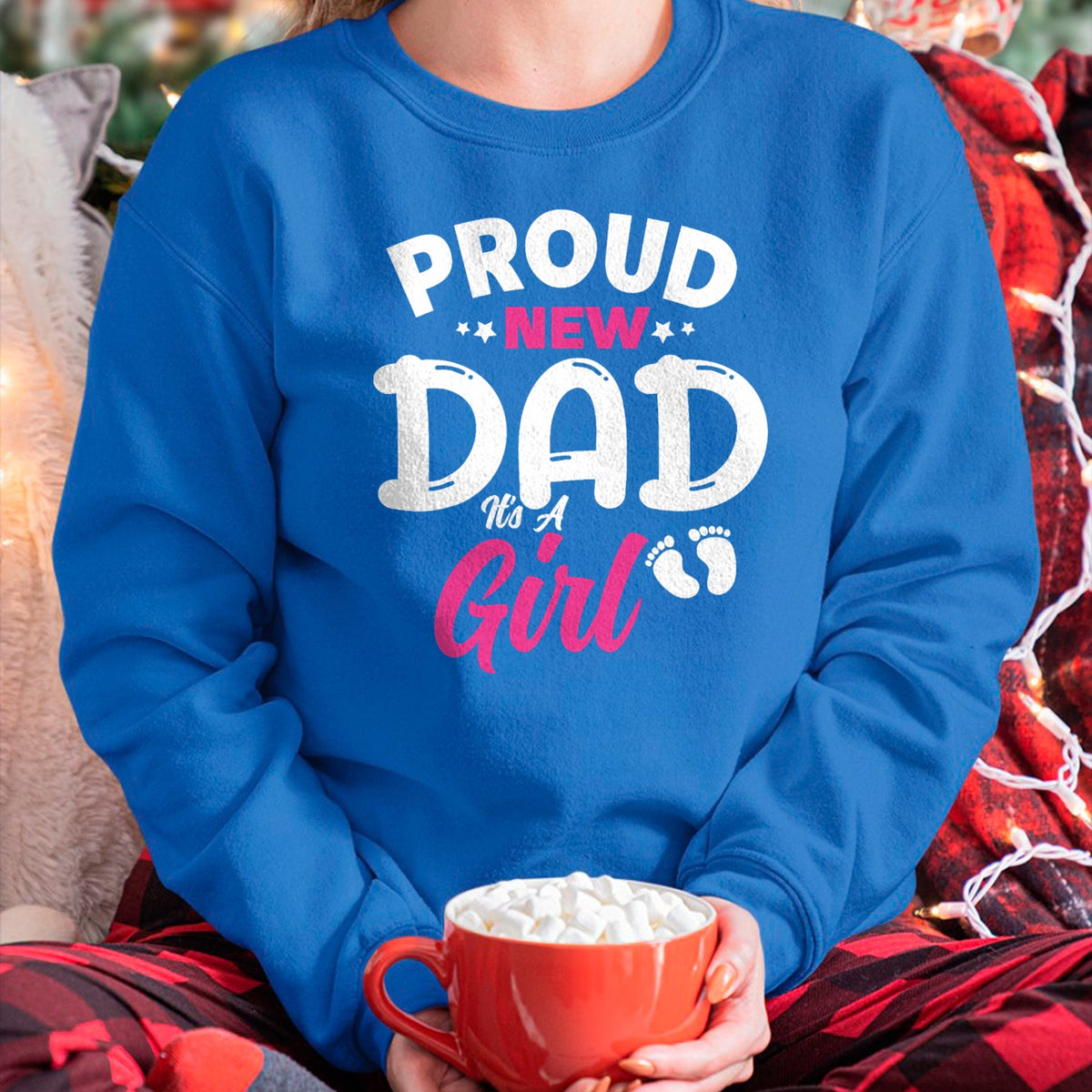 Gift for Dad Shirt, Funny Dad Unisex T-Shirt/Hoodie/Sweatshirt HLT00 – Proud New Dad It_s A Girl It_s A Girl Father Daughter Father T-Shirt