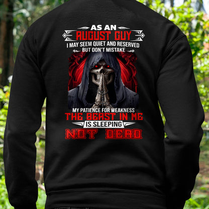 AS AN AUGUST GUY THE BEAST IN ME IS SLEEPING NOT DEAD - BADASS SKULL GIFT FOR MEN - MTNN08 (SKU2606-291-08)