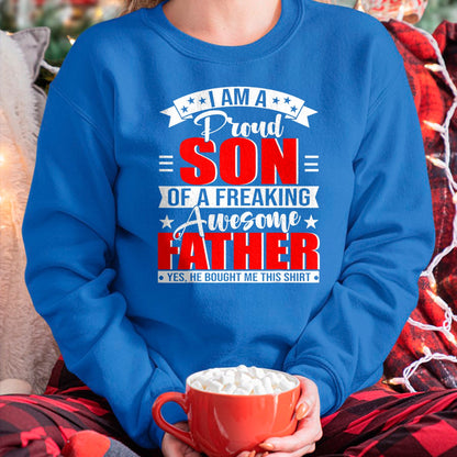 Gift for Dad Shirt, Funny Dad Unisex T-Shirt/Hoodie/Sweatshirt HLT00 – I_m A Proud Son Of A Freaking Awesome Father Gifts T-Shirt