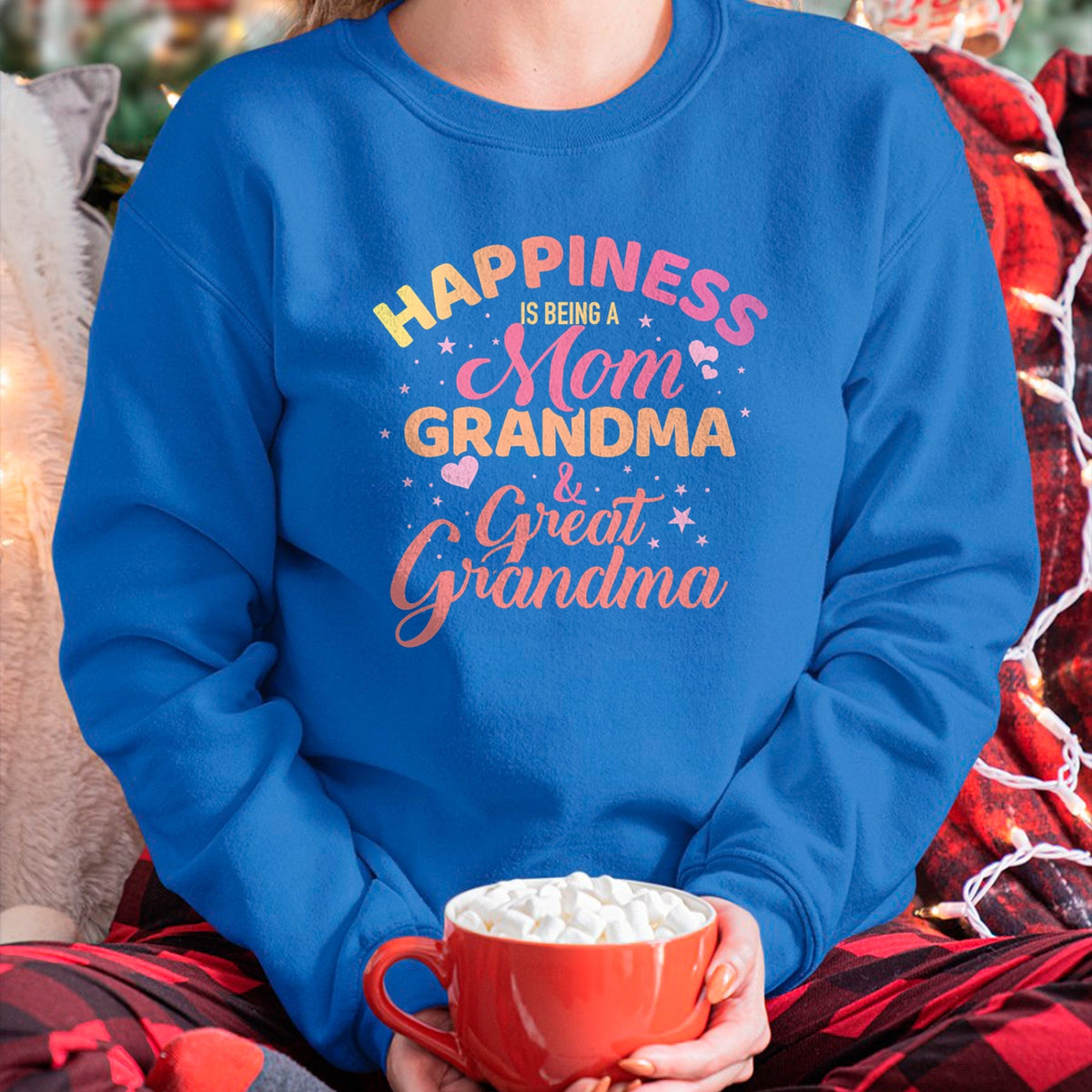 Best Grandma Shirt, Proud Grandma Unisex T-Shirt/Hoodie/Sweatshirt HLT00 - Happiness is being a mom, grandma and great grandma T-Shirt