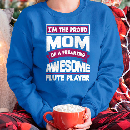 Gift for Mom Shirt, Funny Mom Unisex T-Shirt/Hoodie/Sweatshirt HLT00 - Funny Proud Mom Of Awesome Flute Player Mother Of Flutist T-Shirt
