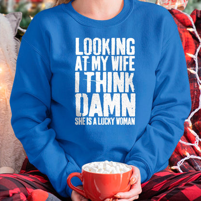 Best Wife Shirt, Wife and Husband Unisex T-Shirt/Hoodie/Sweatshirt HLT00 - Gift for wife T shirt, lucky wife   Looking At My Wife I Think Damn She Is A Lucky Woman T-Shirt T-S