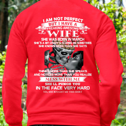 March - I Am Not Perfect But I Have A Freaking Awesome Wife - Gift For Husband From Wife - MTNN03 (SKU06-34-03)