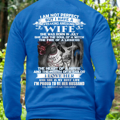 July - I Am Not Perfect But I Have A Freaking Awesome Wife - Gift For Husband From Wife - MTNN07 (SKU06-31-07)
