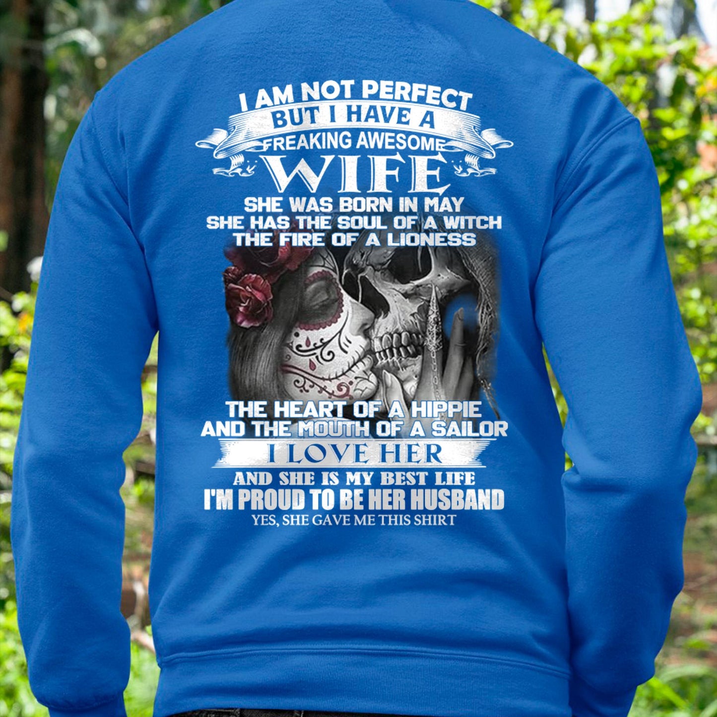 I Am Not Perfect But I Have A Freaking Awesome Wife - Gift For Husband From Wife - MTNN05 (SKU06-31-05)