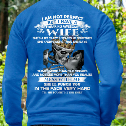 I Am Not Perfect But I Have A Freaking Awesome Wife - Gift For Husband From Wife - MTNN00 (SKU06-34-00)