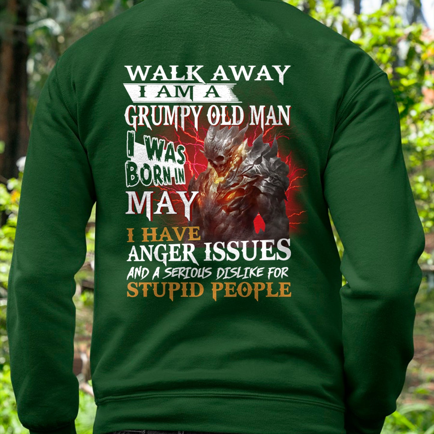 MAY - WALK AWAY, I'M A GRUMPY OLD MAN T-Shirt/Hoodie/Sweatshirt - HNDS05