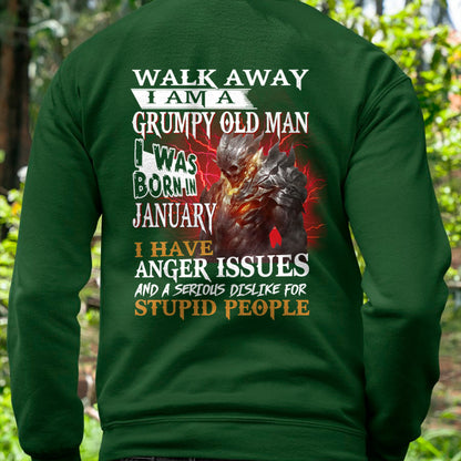 JANUARY - WALK AWAY, I'M A GRUMPY OLD MAN T-Shirt/Hoodie/Sweatshirt - HNDS01