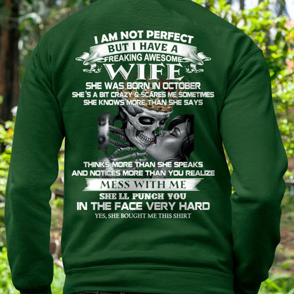 October - I Am Not Perfect But I Have A Freaking Awesome Wife - Gift For Husband From Wife - MTNN10 (SKU06-34-10)