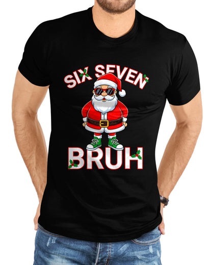 Funny 67 Six Seven Christmas Bruh Santa T-Shirt - Christmas Unisex T-Shirt/Hoodie/Sweatshirt - HNDS00 (SKU-T-CHRISTMAS-1911A)