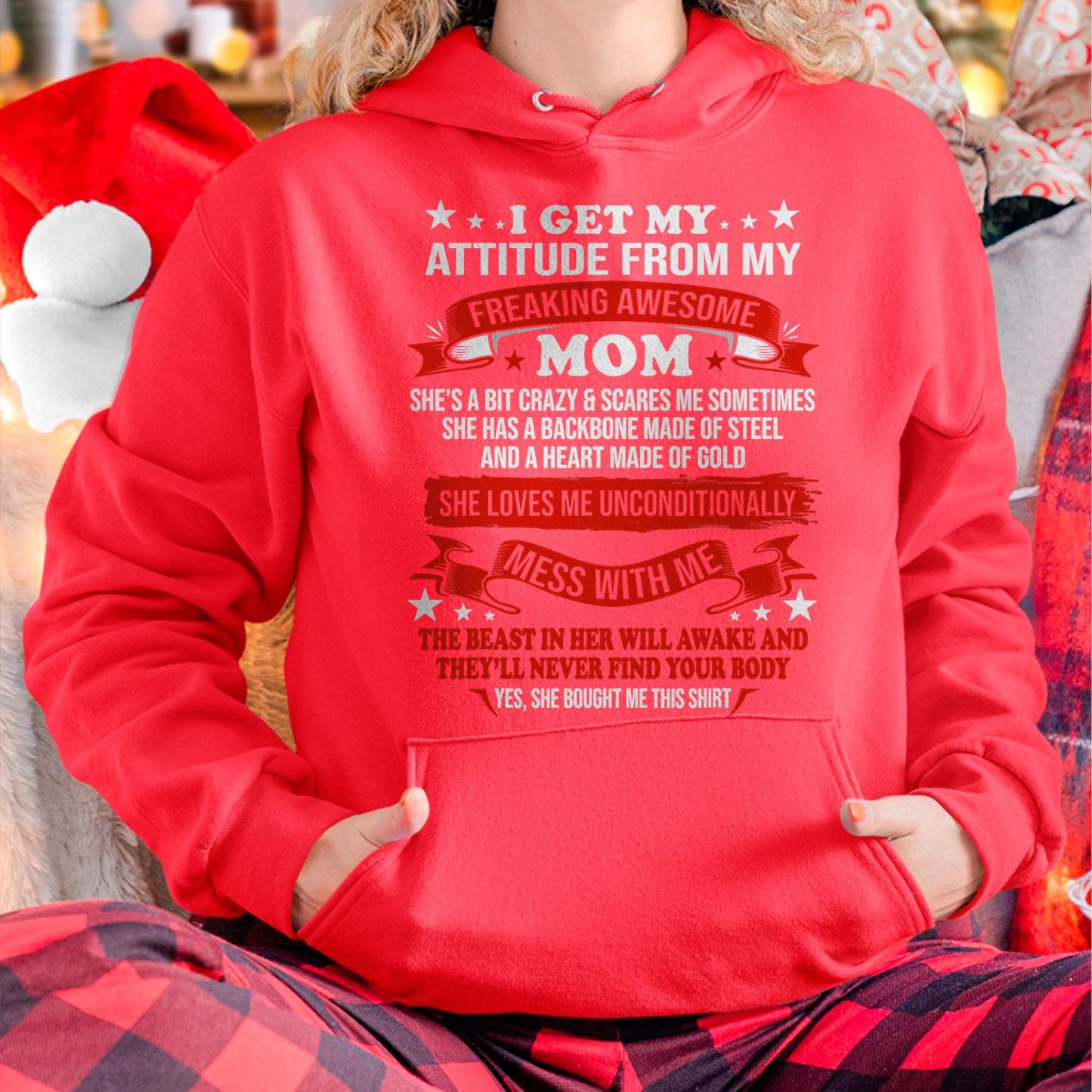 I Get My Attitude From My Freaking Awesome Mom - Gift for Daughter From Mom - MTNN00