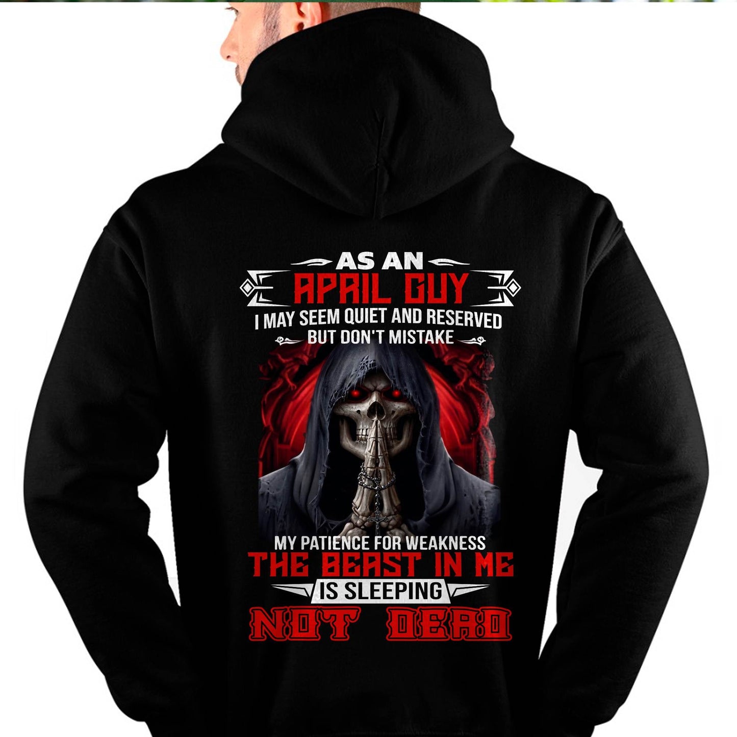 AS AN APRIL GUY THE BEAST IN ME IS SLEEPING NOT DEAD - BADASS SKULL GIFT FOR MEN - MTNN04 (SKU2606-291-04)