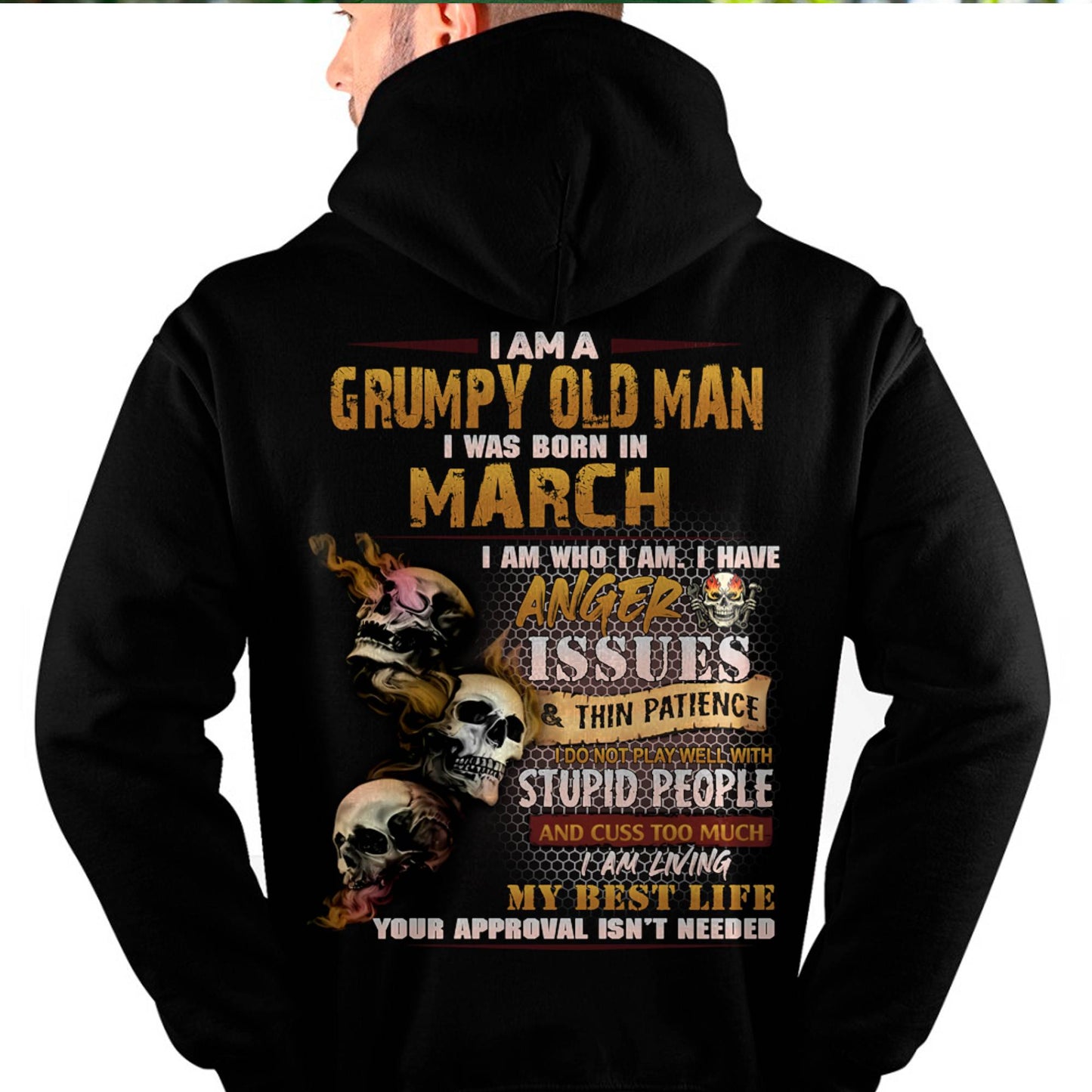 March - Grumpy Old Man T-Shirt - Funny Skull Anger Issues Tee - Perfect Gift For Men MTNN03 (SKU08-67-03)
