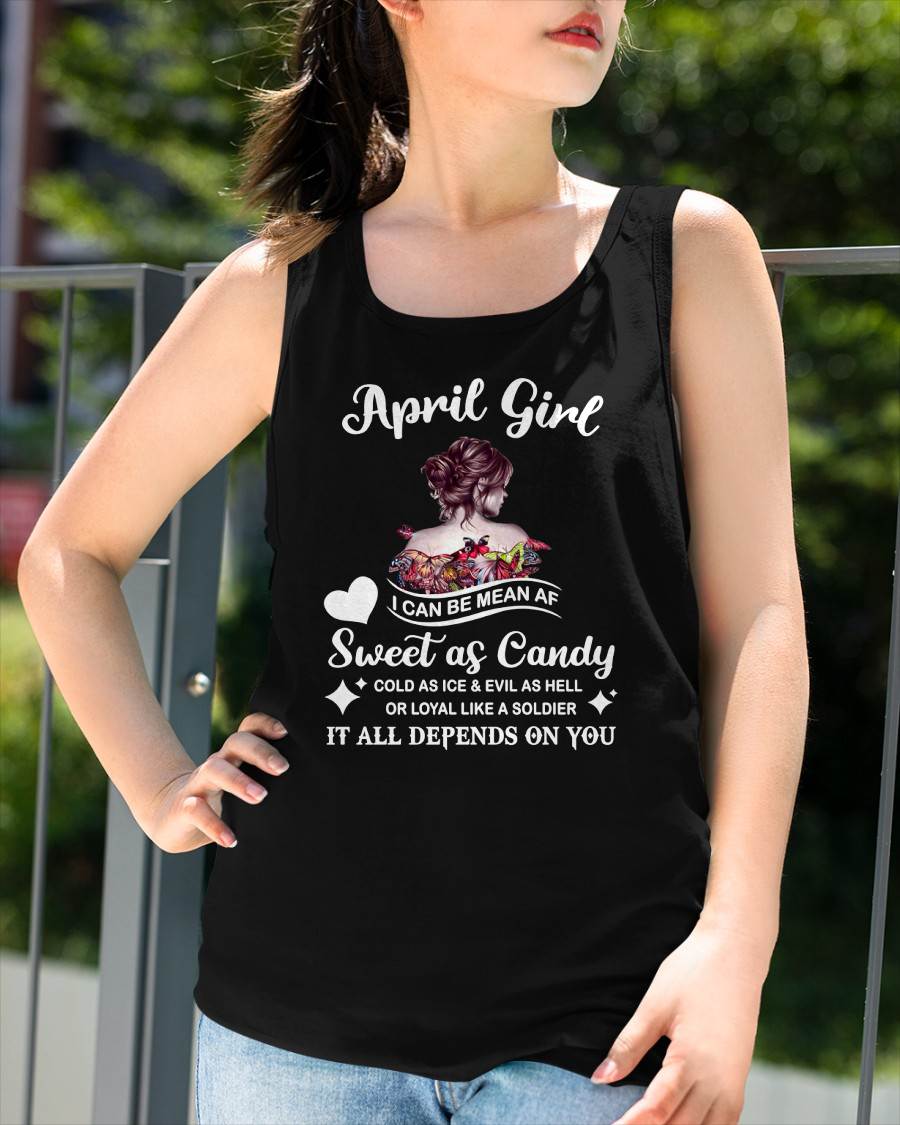April Girl T-Shirt – Sweet As Candy, Cold As Ice - Birthday Gift for Women - MTNN04 (SKU26T-01-38-04)