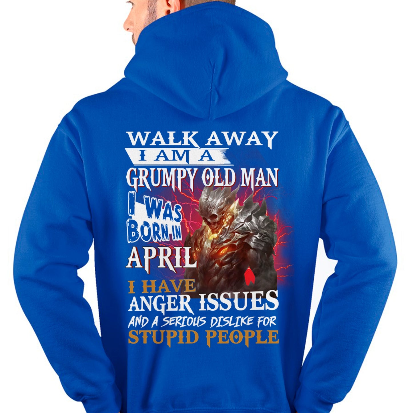 APRIL - WALK AWAY, I'M A GRUMPY OLD MAN T-Shirt/Hoodie/Sweatshirt - HNDS04