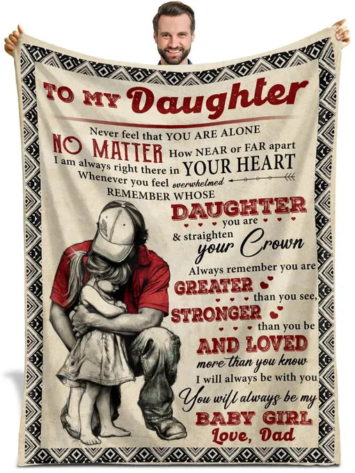 BLANKET FOR DAUGHTER – YOU WILL ALWAYS BE MY BABY GIRL – SHERPA FLEECE GIFT FROM DAD MTNN00 (SKU2605-346)