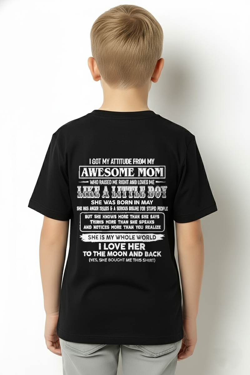 MAY EDITION - MOM RAISED ME RIGHT-GIFT FROM MOM TO SON - T-Shirt/Hoodie/Sweatshirt - MTNN05 (SKU2605-32-05)