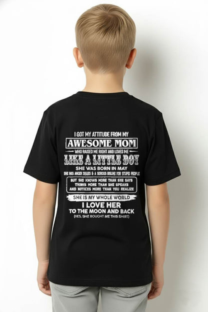 MAY EDITION - MOM RAISED ME RIGHT-GIFT FROM MOM TO SON - T-Shirt/Hoodie/Sweatshirt - MTNN05 (SKU2605-32-05)
