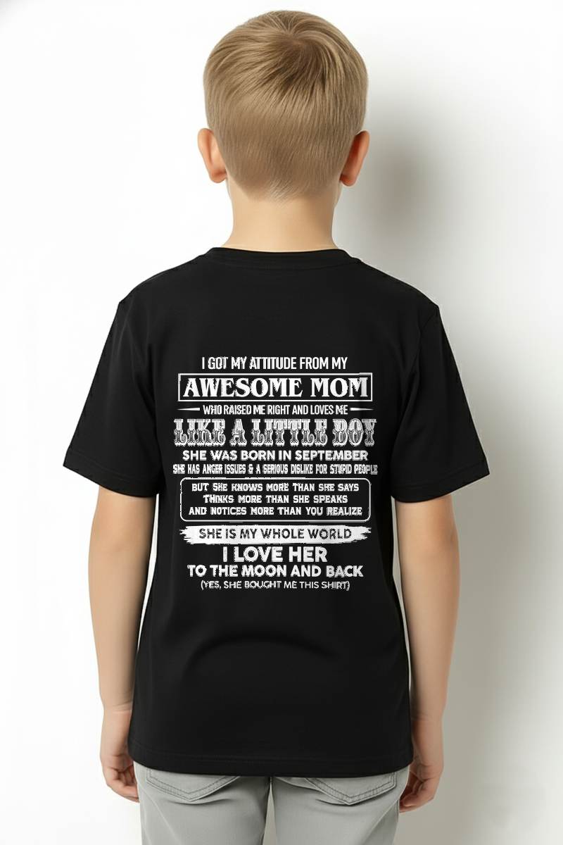 SEPTEMBER EDITION - MOM RAISED ME RIGHT-GIFT FROM MOM TO SON - T-Shirt/Hoodie/Sweatshirt - MTNN09 (SKU2605-32-09)