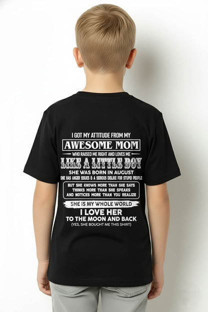 AUGUST EDITION - MOM RAISED ME RIGHT-GIFT FROM MOM TO SON - T-Shirt/Hoodie/Sweatshirt - MTNN08 (SKU2605-32-08)
