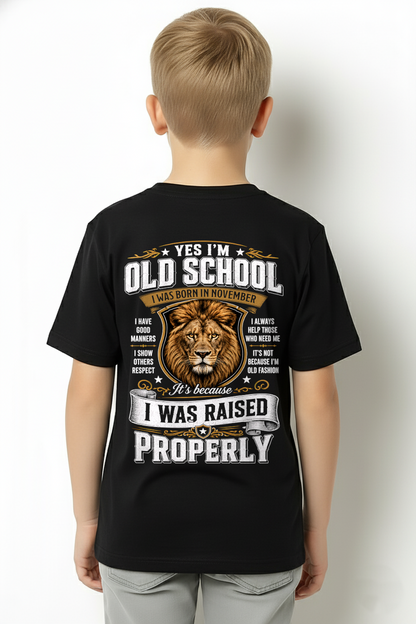 NOVEMBER - OLD SCHOOL - I WAS AISED PROPERLY – LION – T-SHIRT FORR MEN - MTNN11 (SKU2606-25-11)
