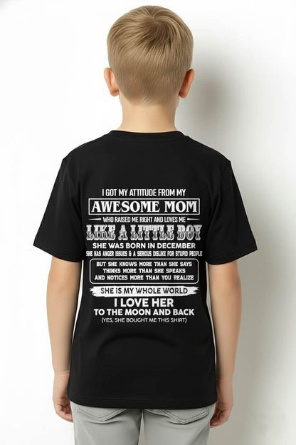DECEMBER EDITION - MOM RAISED ME RIGHT-GIFT FROM MOM TO SON - T-Shirt/Hoodie/Sweatshirt - MTNN12 (SKU2605-32-12)