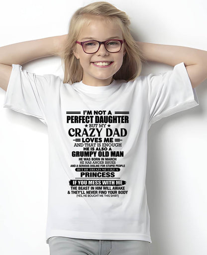 MARCH - I'M NOT A PERFECT DAUGHTER BUT MY CRAZY DAD LOVES ME AND THAT IS ENOUGH - GIFT FROM DAD -MTNN03 (SKU2606-240-03)