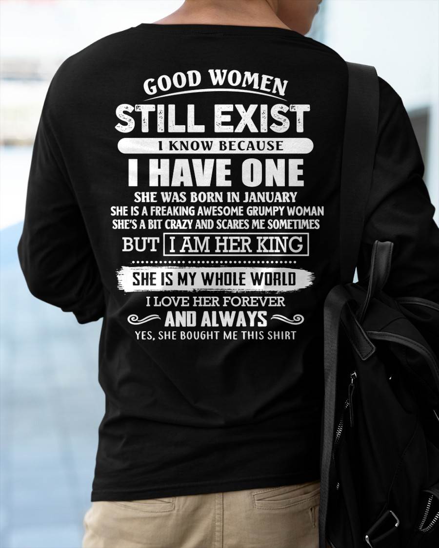 JANUARY - GOOD WOMEN STILL EXIST - PERFECT GIFT FROM WIFE, GIRLFRIEND - MTNN01 (SKU12-306-01)
