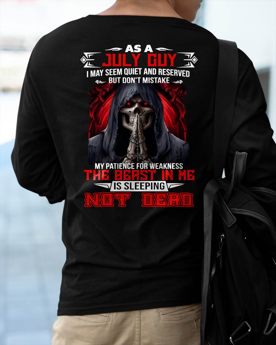 AS A JULY GUY THE BEAST IN ME IS SLEEPING NOT DEAD - BADASS SKULL GIFT FOR MEN - MTNN07 (SKU2606-291-07)