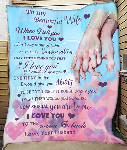 To My Beautiful Wife Blanket – The Perfect Gift From Your Husband (SKU26B-0195)
