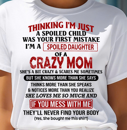 I'M A SPOILED DAUGHTER - GIFT FROM MOM - MTNN00 (SKU-CM-00)