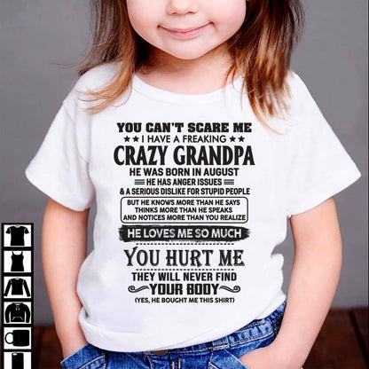 August – You Can’t Scare Me I Have A Freaking Crazy Grandpa – Gift For Granddaughter From Grandpa – MTNN08 (SKU12-221-08)