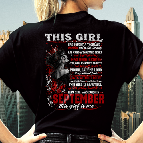 SEPTEMBER – THIS GIRL HAS FOUGHT A THOUSAND BATTLES – T-SHIRT FOR WOMEN - MTNN09 (SKU2608-64-09)