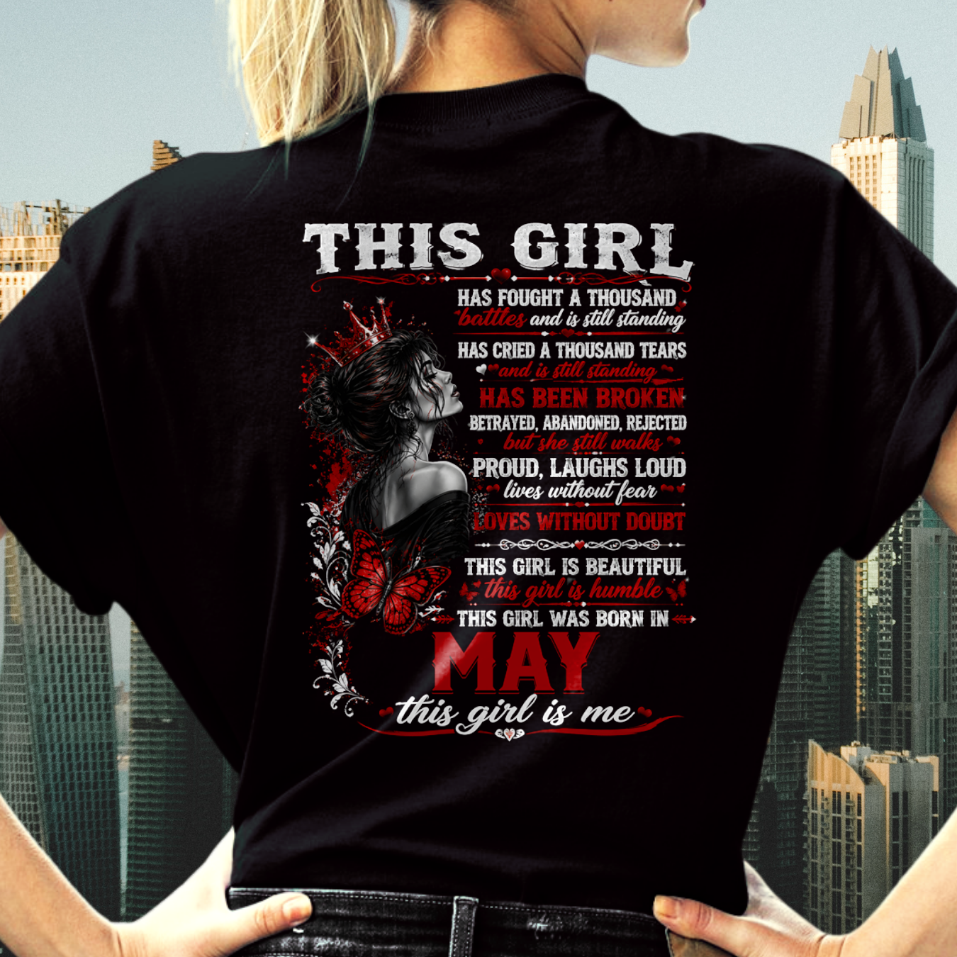 MAY – THIS GIRL HAS FOUGHT A THOUSAND BATTLES – T-SHIRT FOR WOMEN - MTNN05 (SKU2608-64-05)