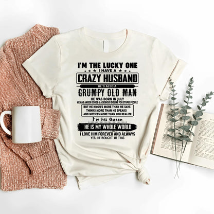 July - I am Lucky One I Have A Crazy Husband - Gift for Wife From Husband - HNDS07 (SKUT-LUCKYONE-07)