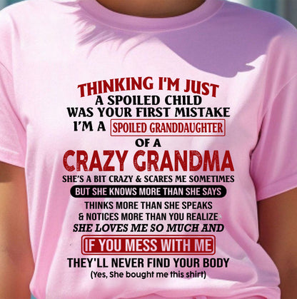 I'M A SPOILED GRANDDAUGHTER OF A CRAZY GRANDMA - From Grandma - MTNN00 (SKU-GMD1-NTT00)