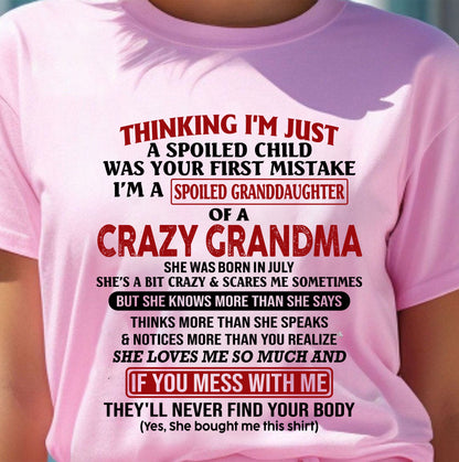 JULY - I'M A SPOILED GRANDDAUGHTER OF A CRAZY GRANDMA - From Grandma - hnds07 (SKU-GMD1-NTT07)