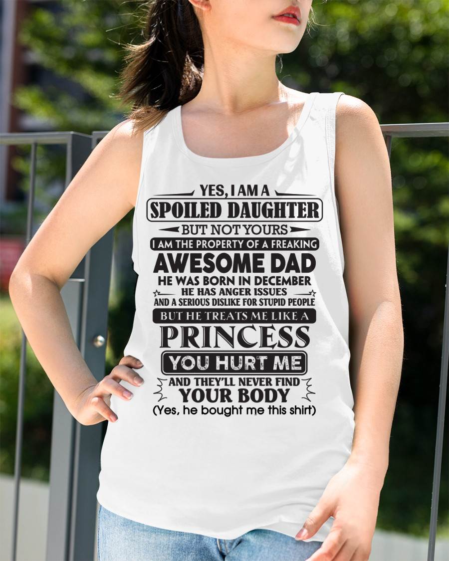 December – Yes, I Am A Spoiled Daughter – Gift For Daughter From Dad – MTNN12 (SKU12-267-12)