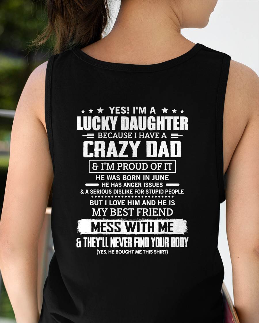 JUNE -YES! I'M A LUCKY DAUGHTER BECAUSE I HAVE A CRAZY DAD - GIFT FROM DAD -MTNN06 (SKU2605-203-06)