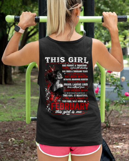 FEBRUARY – THIS GIRL HAS FOUGHT A THOUSAND BATTLES – T-SHIRT FOR WOMEN - MTNN02 (SKU2608-64-02)