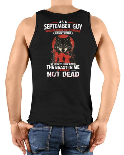 SEPTEMBER - KIND AND LOVING ARE MY NATURE - BIRTHDAY T-SHIRT FOR MEN - MTNN09 (SKU26T-01-17-09)