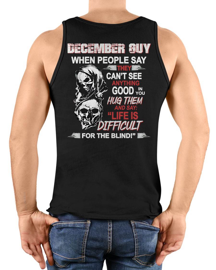 DECEMBER -  HUG THEM AND SAY... - BIRTHDAY T-SHIRT FOR MEN - MTNN12 (SKU12-253-12)