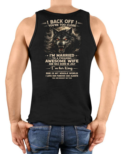 JULY - BACK OFF! YOU'RE TOO CLOSE - GIFT FROM WIFE - MTNN07 (SKU26T-01-25-07)
