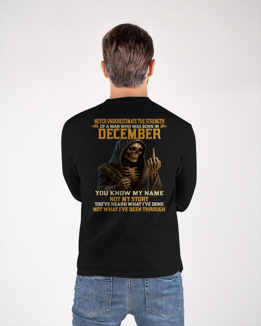 DECEMBER - NEVER UNDERESTIMATE - BIRTHDAY T-SHIRT FOR MEN - MTNN12 (SKU26T-01-06-12)