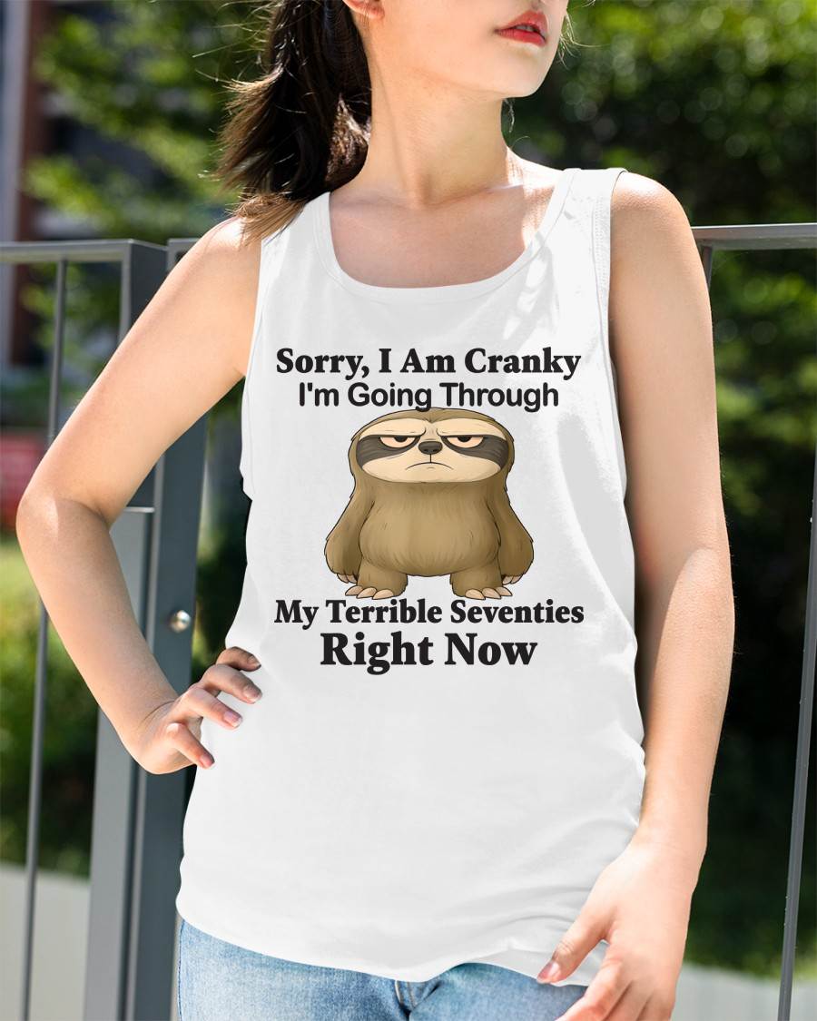 SORRY I AM CRANKY - BIRTHDAY SHIRT FOR WOMEN - MTNN00 (SKU12-226)