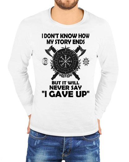 I NEVER SAY "I GAVE UP" - UNISEX T-SHIRT - MTNN00 (SKU12-144)