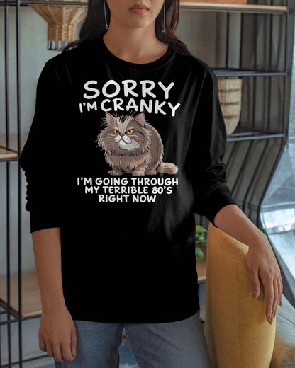 SORRY I AM CRANKY, 80'S - BIRTHDAY SHIRT FOR WOMEN - MTNN00 (SKU12-254)